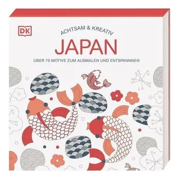 Encyklopedie Achtsam & Kreativ. Japan