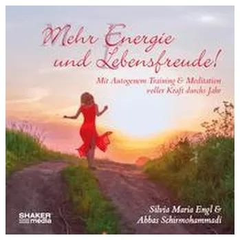 Mehr Energie und Lebensfreude! - Engl, Silvia Maria