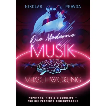 Die moderne Musik-Verschwörung - Pravda, Nikolas