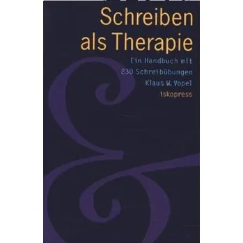 Schreiben als Therapie - Klaus W. Vopel