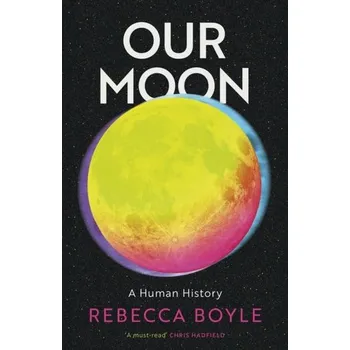 Kniha Our Moon - Boyle, Rebecca [EN] (2024, Firma, Hodder & Stoughton)