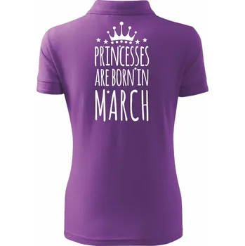 Princesses are born in March - Polokošile dámská Pique Polo - XL ( Fialová )