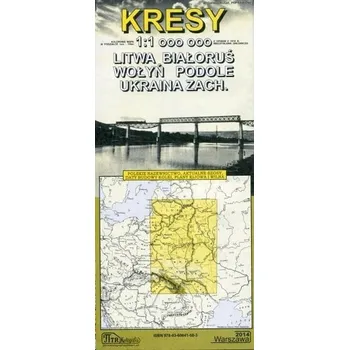 Kresy Mapa 1:1 000 000 Litwa Białoruś Wołyń Podole Ukraina Zach. Piotr Kamiński