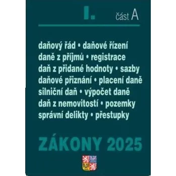 Zákony I/A 2025 Daňové zákony - ZDP, DPH, daňový řád, silniční daň, daň z nemovitostí
