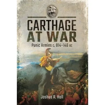 Cizojazyčná kniha Carthage at War - Hall, Joshua