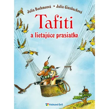 Tafiti a lietajúce prasiatko (2. diel) - Julia Bochmeová, Julia Ginsbachová