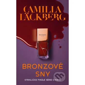 Kniha Bronzové sny - Camilla Läckberg Slovart