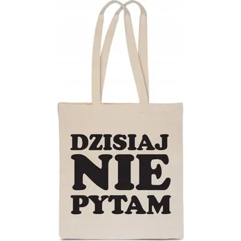 Nákupní taška EKO NÁKUPNÍ TAŠKA BAVLNĚNÁ Dárek ke Dni učitelů DNES SE NEPTÁM TT_149