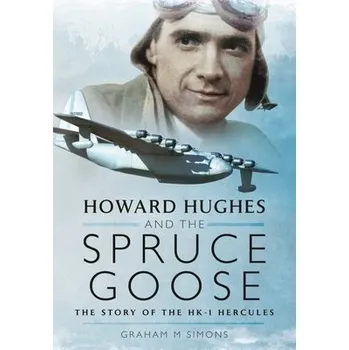 Cizojazyčná kniha Howard Hughes and the Spruce Goose - M, Simons, Graham