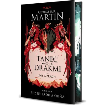 Tanec s drakmi 1: Sny a prach (5. diel 1. časť) - George R.R. Martin