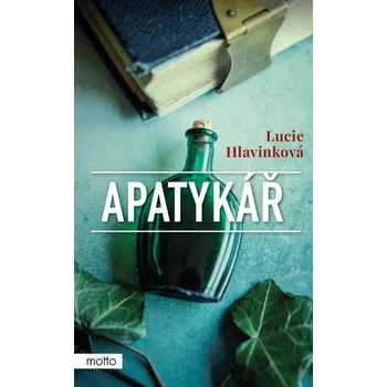 Apatykář - Lucie Hlavinková (2024, pevná)