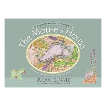 Umění Mouse's House – Susan Quayle (EN)