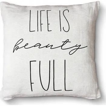Dekorativní polštářek Měkký dekorativní polštář s potiskem Premium 40x40 - Life is beuaty full