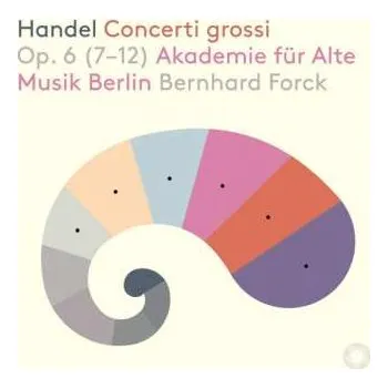 Zahraniční hudba SACD Georg Friedrich Händel: Concerti Grossi Op. 6 (7-12) 2020