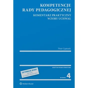 Kompetencje rady pedagogicznej. w.4 - Piotr Gąsiorek