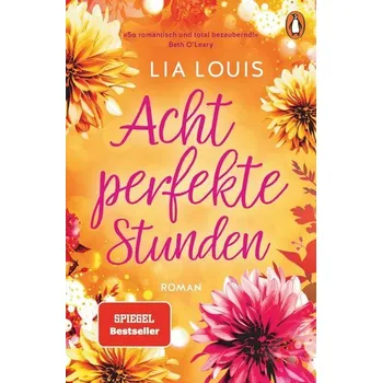 Beletrie pro dospělé Acht perfekte Stunden - Louis, Lia [DE] (2022, Měkká, Penguin TB Verlag)
