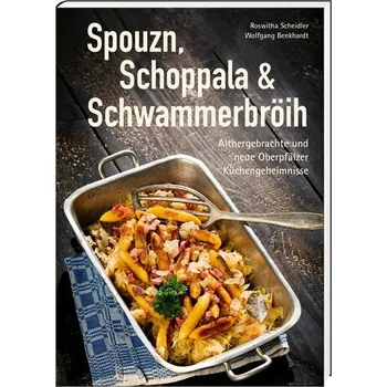 Spouzn, Schoppala & Schwammerbröih - Scheidler, Roswitha