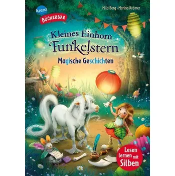 První čtění Kleines Einhorn Funkelstern. Magische Geschichten - Berg, Mila