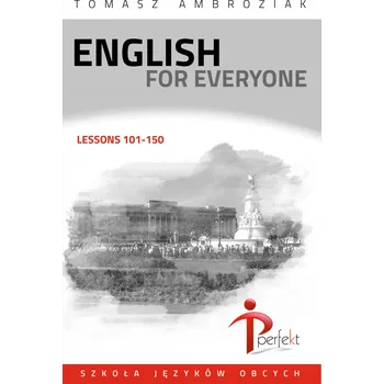 Umění English For Everyone Lessons 101-150 Tomasz Ambroziak książka-podręcznik B1 dla każdego dobry łatwy praktyczny zrozumiały Tomasz Ambroziak