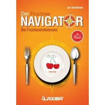 Der Fructosenavigator - Stratbücker, Jan