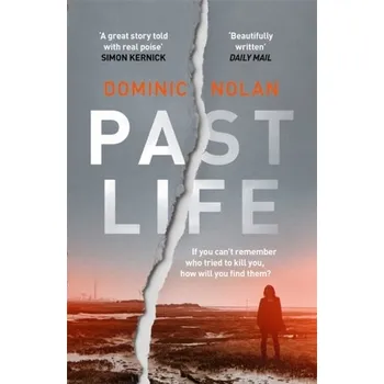 Past Life - Nolan, Dominic [EN] (2019, Brožovaná / brožovaná, Headline Publishing Group)