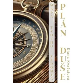 Osobní rozvoj Plán duše - Diana Kvašaiová