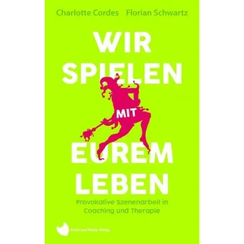 Wir spielen mit eurem Leben - Cordes, Charlotte