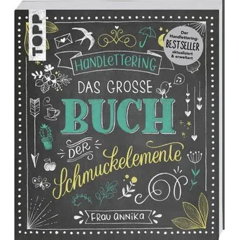 Encyklopedie Handlettering. Das große Buch der Schmuckelemente - Frau Annika