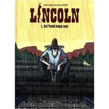 Komiks pro dospělé Lincoln, Auf Teufel komm raus - Jouvray, Olivier