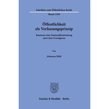 Öffentlichkeit als Verfassungsprinzip - Held, Johannes