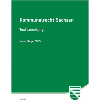 Kommunalrecht Sachsen [DE] (2025, Brožovaná, Saxonia Verlag)