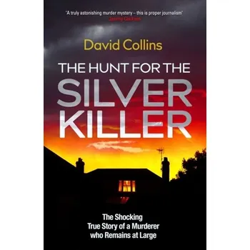 The Hunt for the Silver Killer - Collins, David [EN] (2022, Firma, Simon & Schuster Ltd)