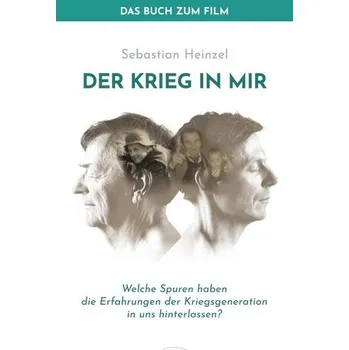 Der Krieg in mir - Das Buch zum Film - Heinzel, Sebastian