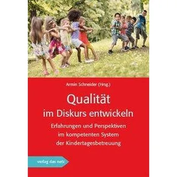 Qualität im Diskurs entwickeln - Schneider, Armin