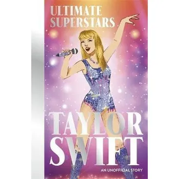 Cizojazyčná kniha Ultimate Superstars: Taylor Swift: When Dreams Come True