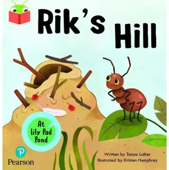 Cizí jazyk Bug Club Independent Phase 3 Unit 6: At Lilypad Pond: Rik's Hill - Luther, Tanya