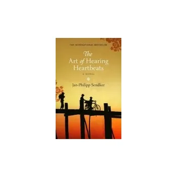 Umění Art of Hearing Heartbeats - Sendker, Jan-Philipp