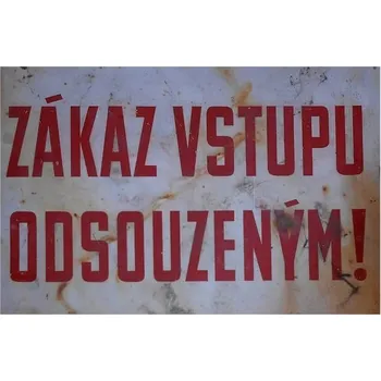 Obraz Cedule Zákaz vstupu odsouzeným!