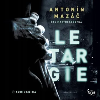 Letargie Letargie - CDmp3 (Čte Ma... Antonín Mazáč