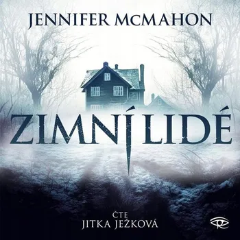 Zimní lidé - CDmp3 (Čte Jitka ... Jennifer McMahon