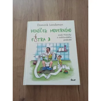 DOMINIK LANDSMAN - Deníček moderního fotra 3. (Deníček moderního fotra 3.)