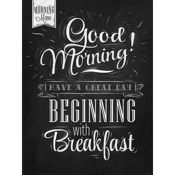 Obraz Cedule Good Morning - Beginning Breakfast