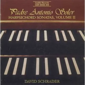 Zahraniční hudba CD Padre Antonio Soler: Harpsichord Sonatas, Volume II 2011