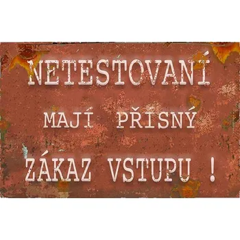 Obraz Cedule Netestovaní mají přísný zákaz vstupu!