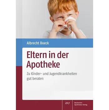 Eltern in der Apotheke - Boeck, Albrecht