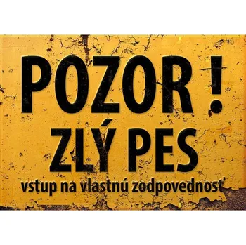 Obraz Cedule Pozor špatný pes