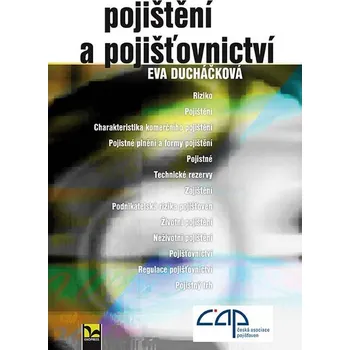 Pojištění a pojišťovnictví - Eva Ducháčková (2015, brožovaná) 