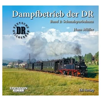 Dampfbetrieb der DR - Band 2 - Müller, Hans