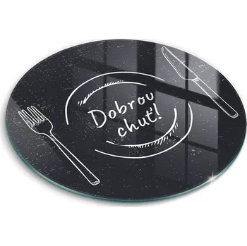 Kuchyňské prkénko Skleněné kuchyňské prkénko eko premium Dobrou chuť! průměr 30 cm