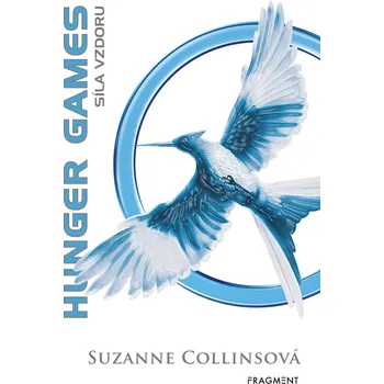 Hunger Games - Síla vzdoru [E-kniha] - Suzanne Collins (2011, Fragment)